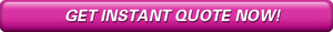 Get Instant Quote Now!